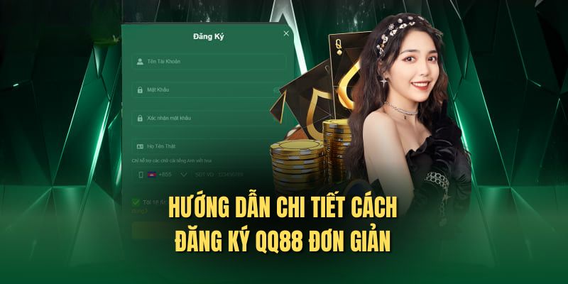 Thao tác đăng ký qq88 qua vài bước đơn giản
