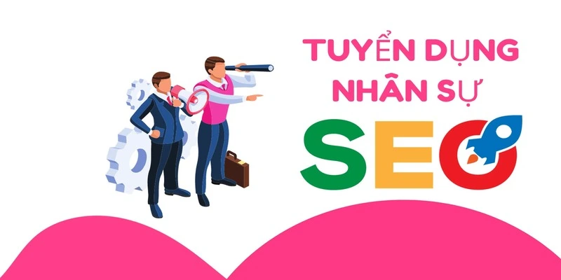 Tuyển dụng XIN88 bộ phận SEO với tối thiểu 1 năm kinh nghiệm